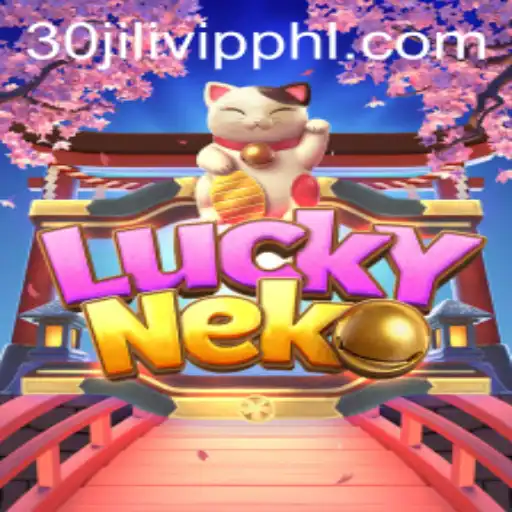 Unveiling LuckyNeko: A Dive into the Gaming Phenomenon and the 30jili VIP Experience